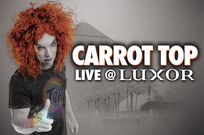 Carrot Top at the Luxor Hotel and Casino - Seat choices, sight lines, and how to avoid the last-minute scramble
