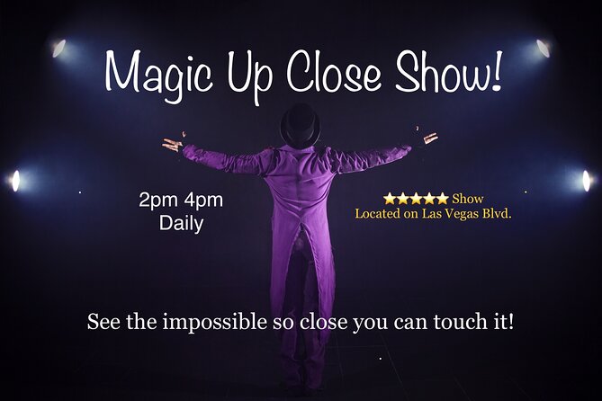 Magic Up Close Early Show at Las Vegas Magic Theater - Key things to know before you go