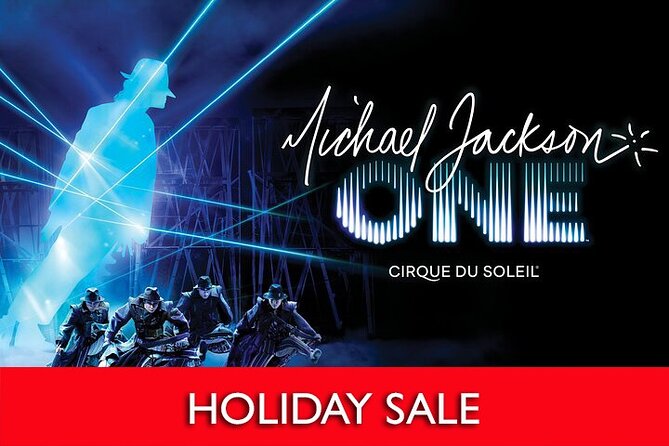Michael Jackson ONE by Cirque du Soleil® at Mandalay Bay Resort and Casino - Key things to know before you go